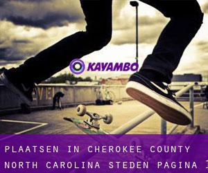 plaatsen in Cherokee County North Carolina (Steden) - pagina 1
