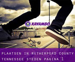 plaatsen in Rutherford County Tennessee (Steden) - pagina 1